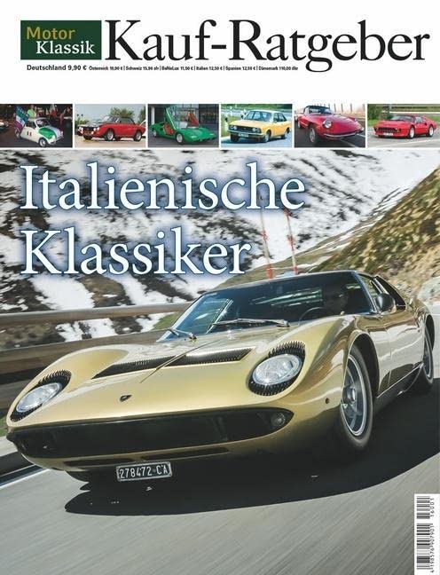 MotorKlassik Kauf-Ratgeber - Italienische Klassiker: Von Alfa bis Maserati: alle wichtigen Modelle mit Kaufberatung. 350 aktuelle Italiener-Preise