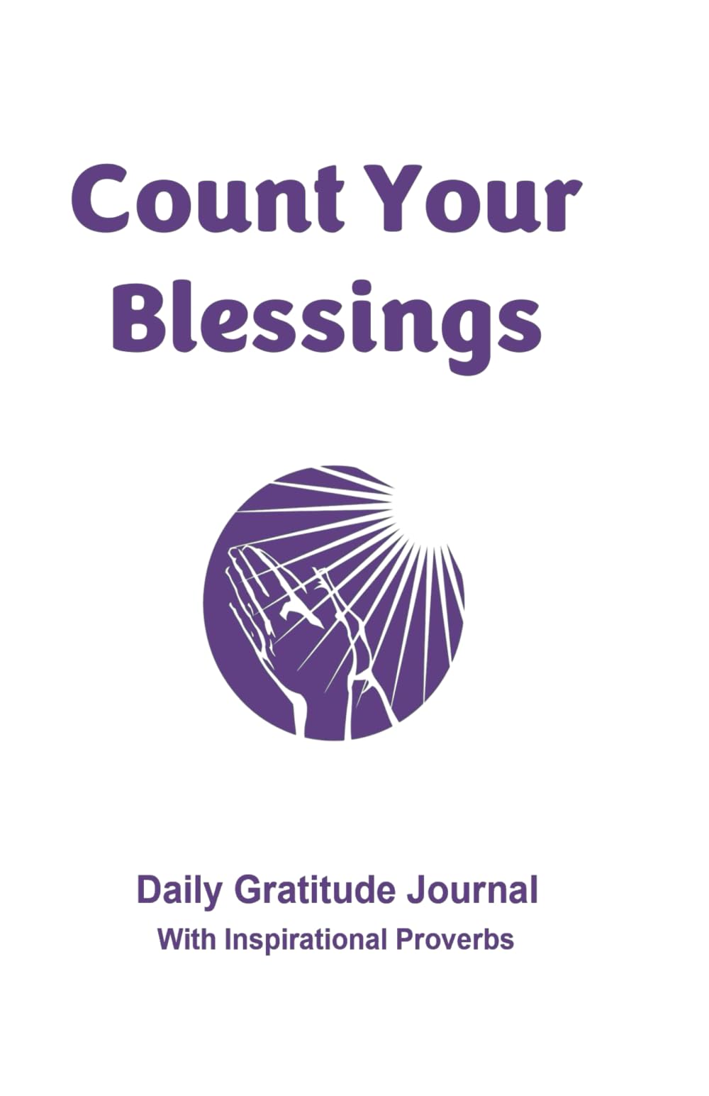 Count Your Blessings Daily Gratitude Journal