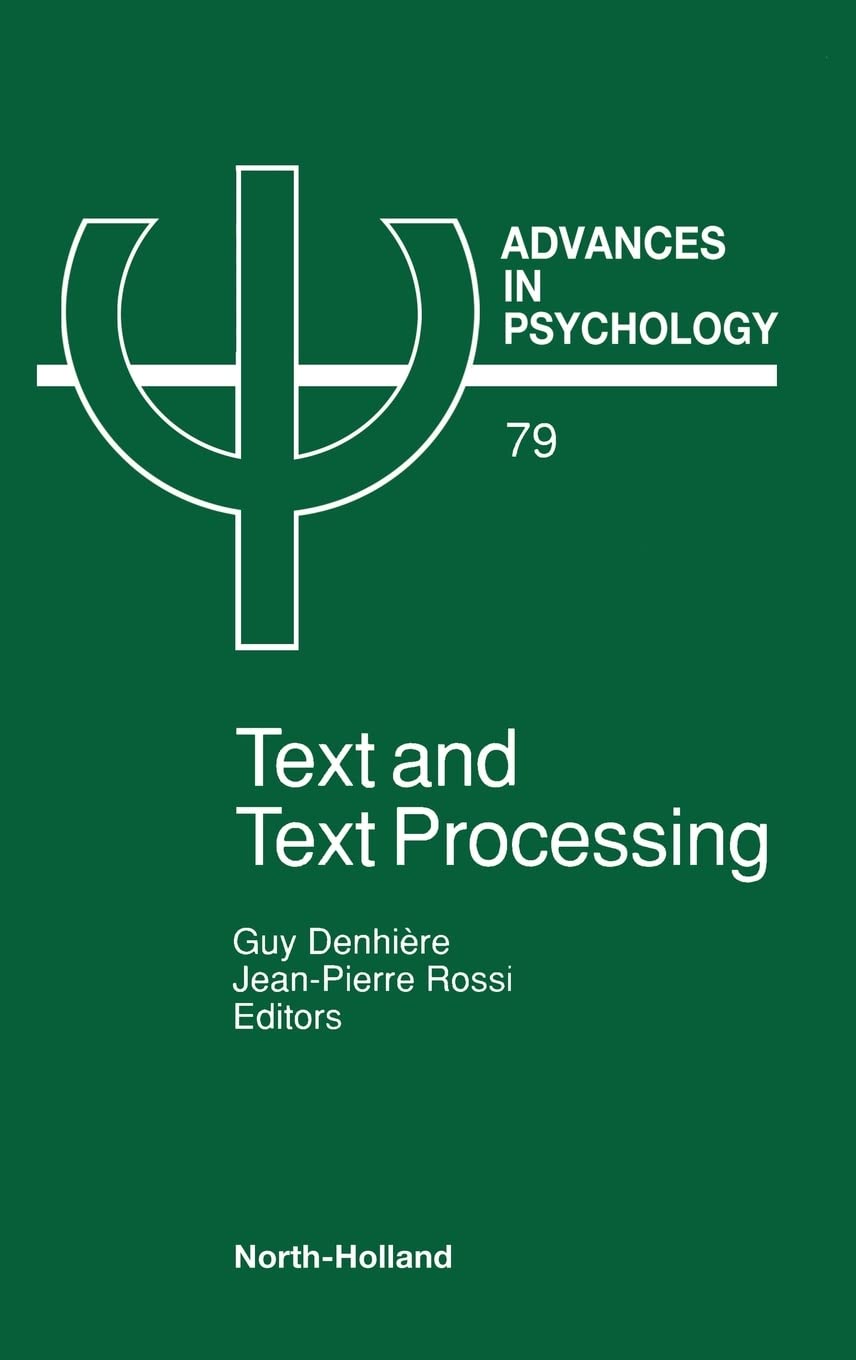 Text and Text Processing: v. 79 (Advances in Psychology)