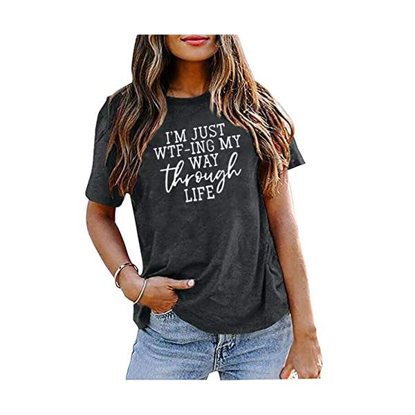 I'm Just WTF-ING My Way Through Life T-Shirt for Women Funny Sarcasm Saying Shirts Short Sleeve Casual Tee Tops (Dark Gray, X-Large)