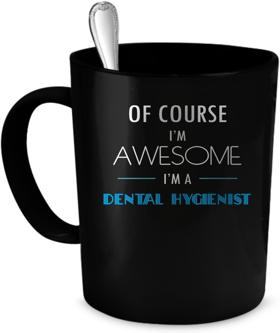 Dental Hygienist Coffee Mug. Dental Hygienist gift 11 oz