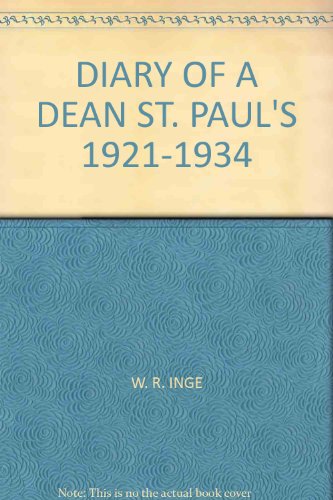 DIARY OF A DEAN ST. PAUL'S 1921-1934 B000JWBZGC Book Cover