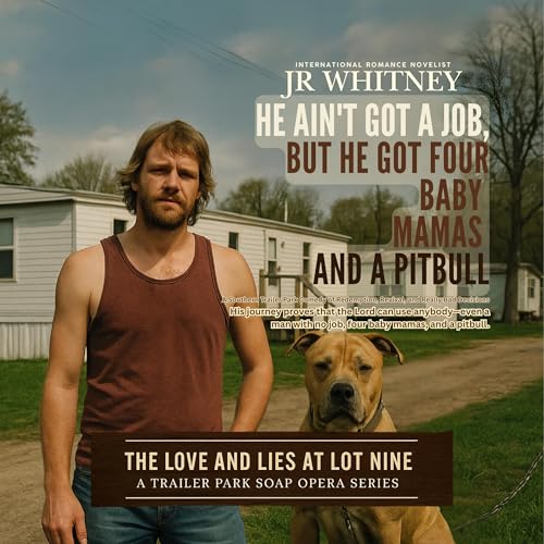 He Aint Got a Job but He Got Four Baby Mamas and a Pitbull Titelbild