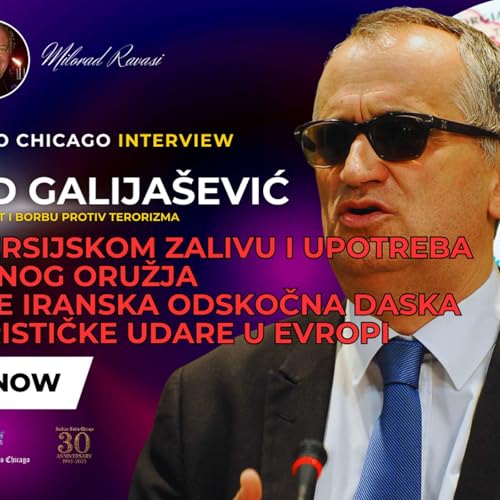 AKTUELNO! DŽEVAD GALIJA&Scaron;EVIĆ - IRAN, AMERIKA I UPOTREBA NUKLEARNOG ORUŽJA