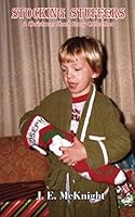 Stocking Stuffers: A Christmas Short Story Collection 1988723396 Book Cover