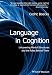Language in Cognition: Uncovering Mental Structures and the Rules Behind Them