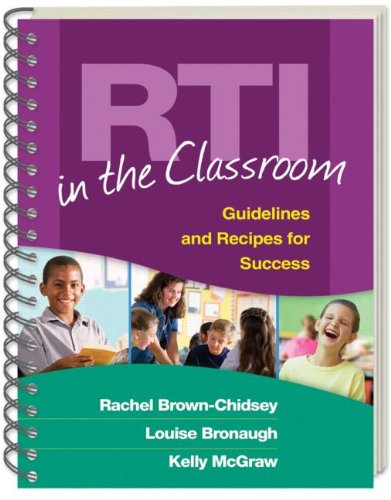 RTI in the Classroom: Guidelines and Recipes for Success