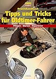 Praxishandbuch Tipps und Tricks für Oldtimer-Fahrer (VLB Reihenkürzel: SO997 - Edition Oldtimer Markt) - unbekannt