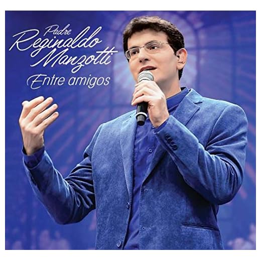 Padre Reginaldo Manzotti - Entre Amigos [CD]