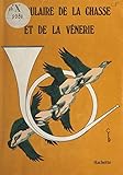  Vocabulaire de la chasse et de la vénerie