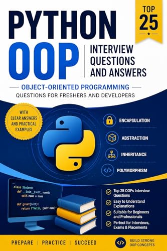  Master Python OOPs: 25 Essential Interview Questions and Answers with Examples (English Edition)