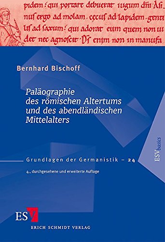 Paläographie des römischen Altertums und des abendländischen Mittelalters: Mit einer Auswahlbibli Paläographie des römischen Altertums und des abendländischen Mittelalters: Mit einer Auswahlbibli