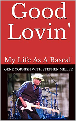 Good Lovin': My Life As A Rascal PDF