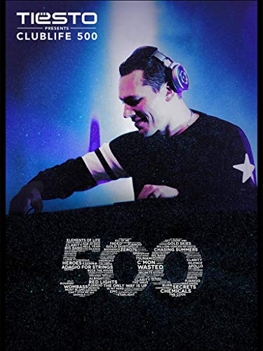 Various Artists - Tiesto Presents Clublife 500 live at Ziggo Dome