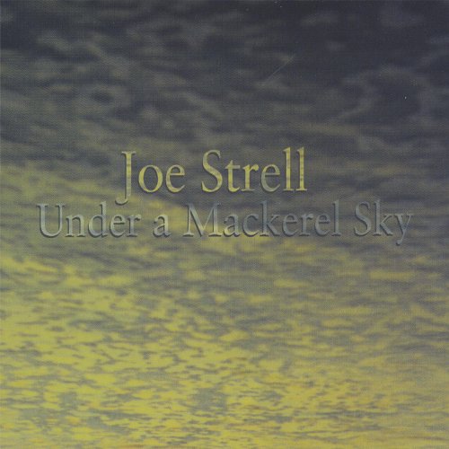 Under a Mackerel Sky Joe Strell Digital Music