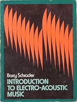 Introduction to Electroacoustic Music 0134815157 Book Cover