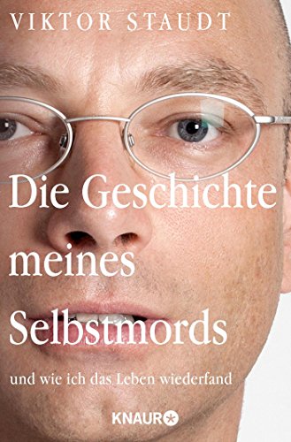 Die Geschichte meines Selbstmords und wie ich das Leben wiederfand Die Geschichte meines Selbstmords und wie ich das Leben wiederfand