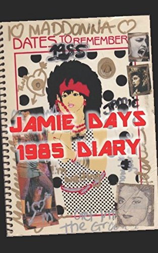 1985 Diary (Jamie Days Diaries): Days, Jamie: 9781520818870: Amazon.com ...