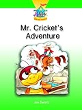 Mr. Cricket's Adventure