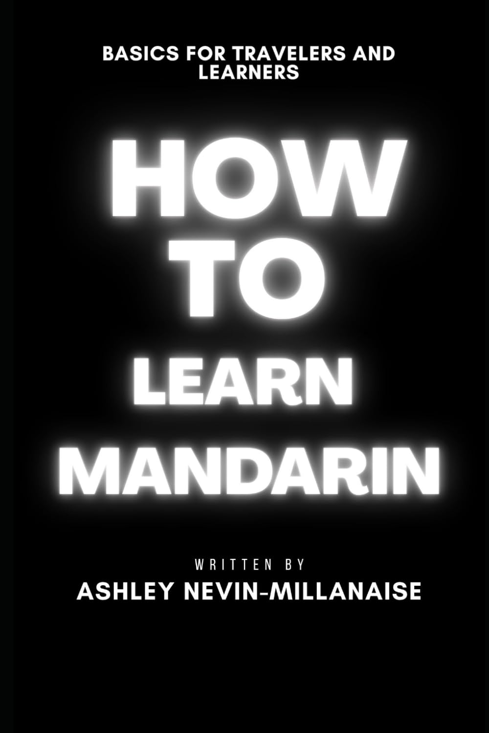 How to Learn Mandarin: Basics for Travellers and Learners