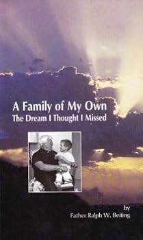 Mass Market Paperback Family of My Own, the Dream I Thought I Missed Book
