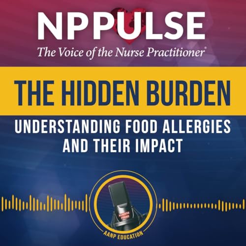 176. The Hidden Burden: Understanding Food Allergies and Their Impact (CE) Podcast Por  arte de portada