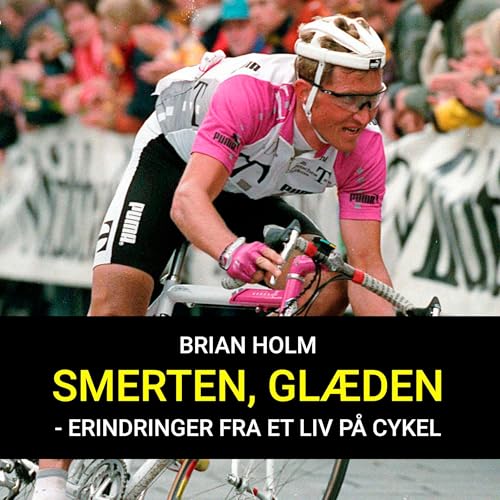 Page de couverture de Smerten, glæden - erindringer fra et liv på cykel