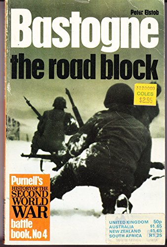 Bastogne; The Road Block (Purnell's History of the Second World War)