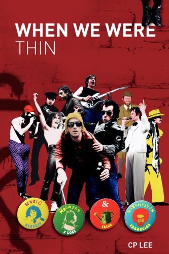 When We Were Thin: Music, Madness and Manchester - Alberto Y Lost Trios Paranoias
