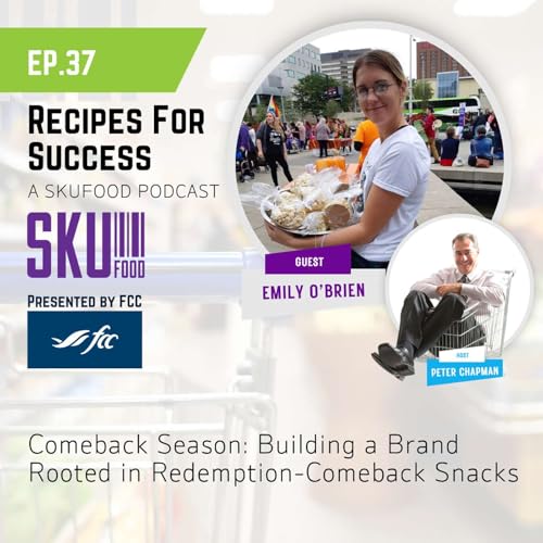 S01 E37 Comeback Season: Building a Brand Rooted in Redemption