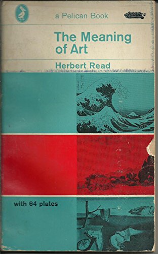 The Meaning of Art B003TDXRSM Book Cover