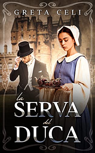 Greta Celi - La serva del duca (2021)