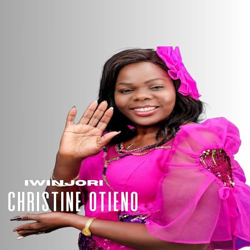 Play Iwinjori By Christine Otieno On Amazon Music