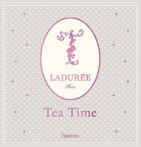Ladurée. Tea Time