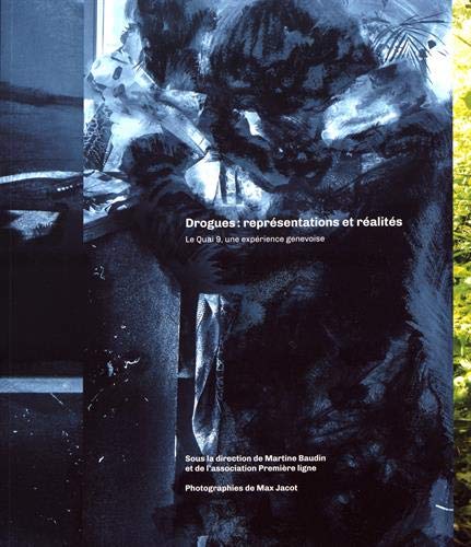 Quai 9: Essais sur la drogue