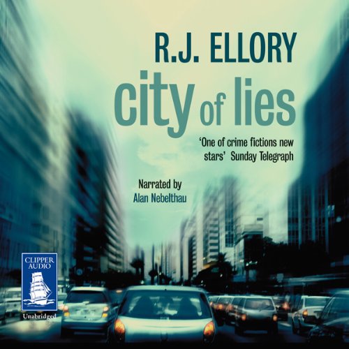 City of Lies (Audio Download) R J Ellory, Alan Nebelthau, W. F. Howes