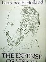 The Expense of Vision: Essays on the Craft of Henry James 0801827558 Book Cover