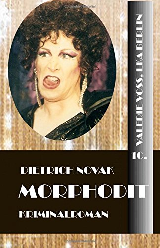 Morphodit (Valerie Voss, LKA Berlin, Band 10) Morphodit (Valerie Voss, LKA Berlin, Band 10)