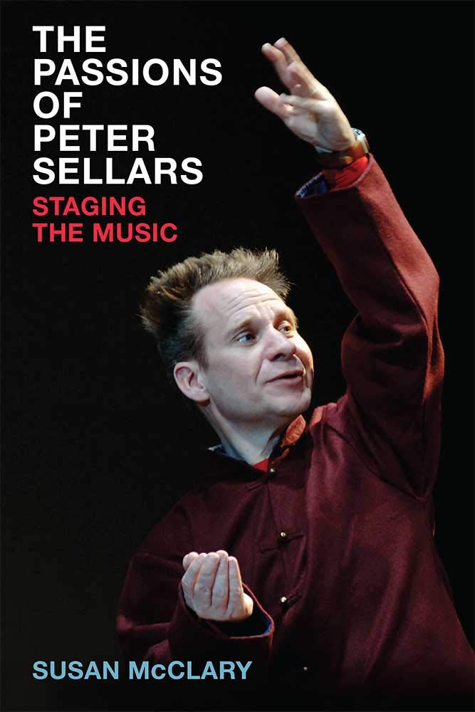 The Passions of Peter Sellars livre d'art musical pour collectionneur d'opéra