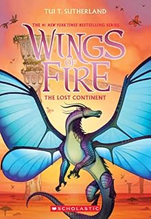 The Lost Continent (Wings of Fire #11): Volume 11