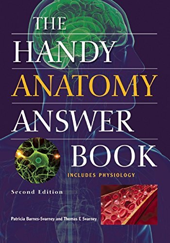 Handy Anatomy Answer Book, The : Second Edition (Handy Answer Books) by Patricia Barnes-Svarney (2016-02-25)