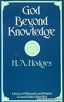 God beyond knowledge (Library of philosophy and religion) 0064929221 Book Cover