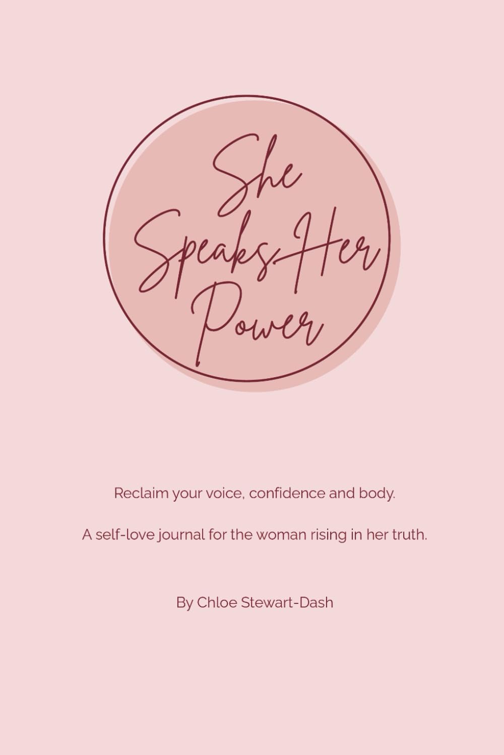 She Speaks Her Power: A Guided Self-Love and Healing Journal for Women