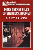 More Secret Files of Sherlock Holmes 1444835289 Book Cover