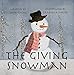 The Giving Snowman : A Children’s Bedtime Story...