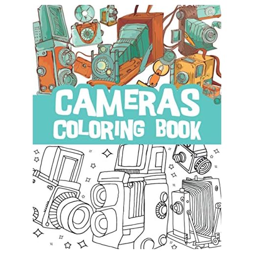 Cameras coloring book: Beautiful vintage cameras, digital photography technology, lens equipment, polaroid / photography lover coloring book gift