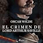 El crimen de Lord Arthur Saville