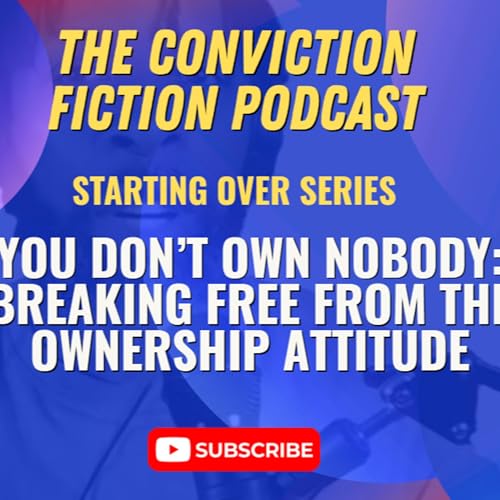 You Don&rsquo;t Own Nobody: Breaking Free From the Ownership Attitude