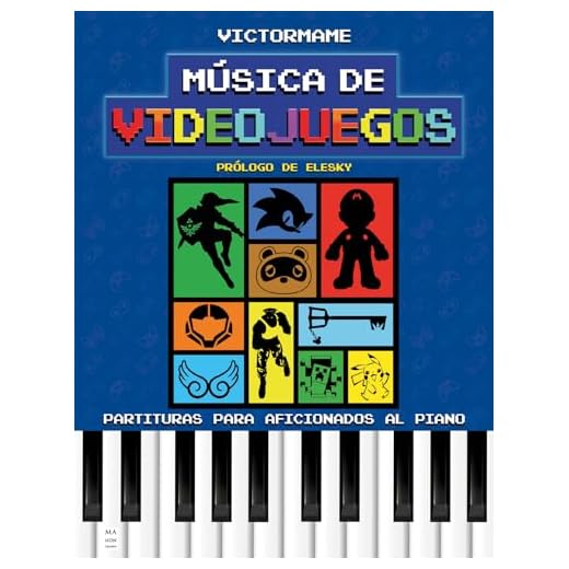 Música de videojuegos: Partituras para aficionados al piano (MA NON TROPPO - PARTITURAS)