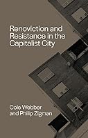 Renoviction and Resistance in the Capitalist City 1771136995 Book Cover